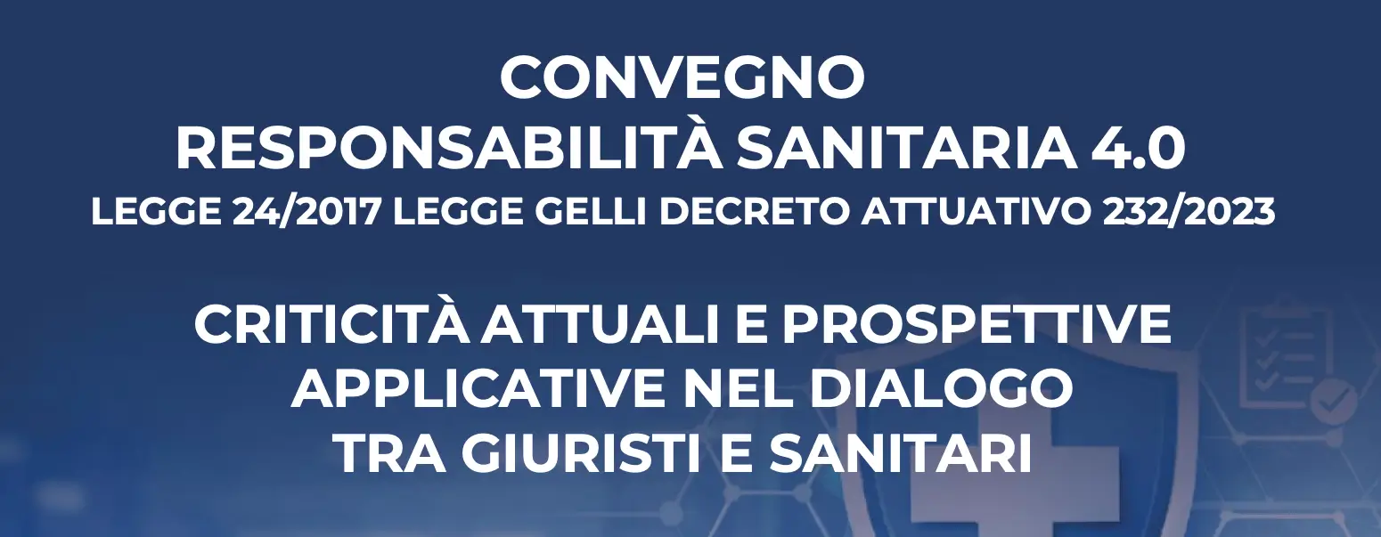 Convegno_Responsabilità Sanitaria 4.0