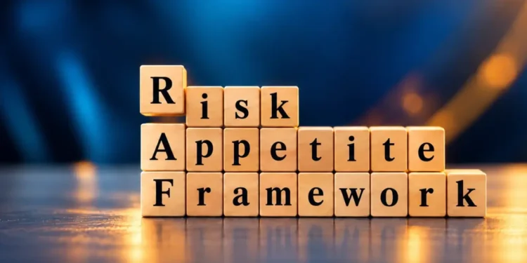 Risk Appetite Framework